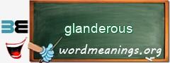WordMeaning blackboard for glanderous